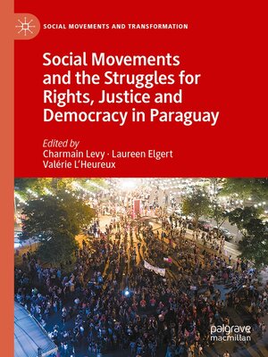 cover image of Social Movements and the Struggles for Rights, Justice and Democracy in Paraguay
